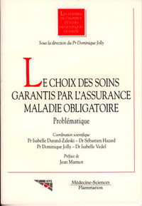 Le choix des soins garantis par l'assurance maladie obligatoire - problématique