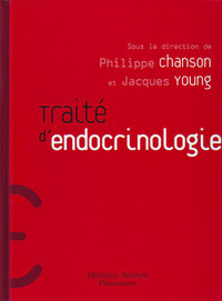 TRAITE D'ENDOCRINOLOGIE (COLLECTION LES TRAITES)