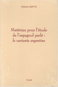 Matériau pour l'étude de l'espagnol parlé - la variante argentine