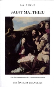 La Bible : Saint Matthieu