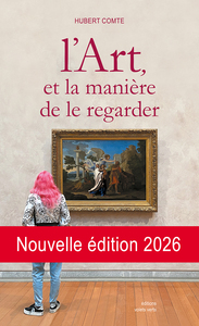 L'Art et la manière de le regarder