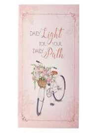 DAILY LIGHT FOR YOUR DAILY PATH