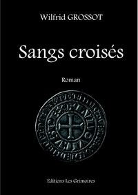 SANGS CROISES