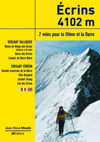 Ecrins 4102 m - 7 voies pour le Dôme et la Barre