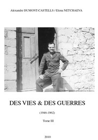 Des vies & des guerres (1946-1962) - La dernière guerre coloniale française en Algérie