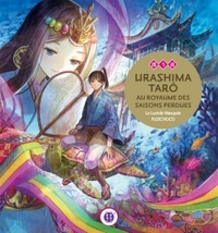 Urashima Tarô au royaume des saisons perdues