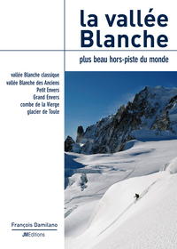 LA VALLEE BLANCHE, PLUS BEAU HORS-PISTE DU MONDE