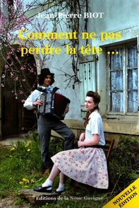 COMMENT NE PAS PERDRE LA TÊTE...
