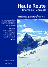 Haute route, Chamonix Zermatt randonnée glaciaire