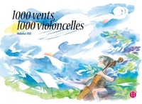 1000 VENTS, 1000 VIOLONCELLES