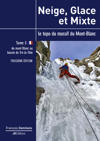 Neige, Glace et Mixte - Tome 3 - troisième édition