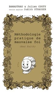 METHODOLOGIE PRATIQUE DE MAUVAISE FOI