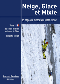 Neige, Glace et Mixte - Tome 1 - troisième édition