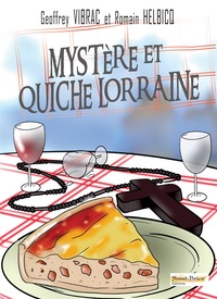 MYSTERE ET QUICHE LORRAINE