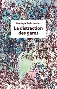 LA DISTRACTION DES GARES