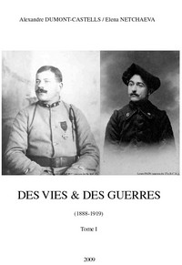 Des vies & des guerres (1888-1919) - Les colombes ne sont pas toutes innocentes