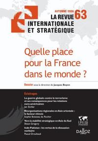 Quelle place pour la France dans le monde ? Revue intern. et stratégique n°63-2006