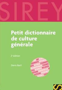 Petit dictionnaire de culture générale - 2e éd.