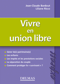 Vivre en union libre - 1ère éd.