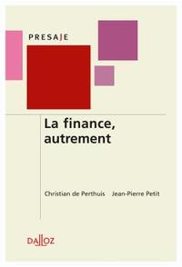 La finance, autrement - 1ère éd.