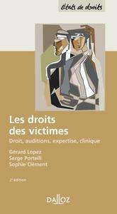 Les droits des victimes : Droit, auditions, expertise, clinique - 2e éd.