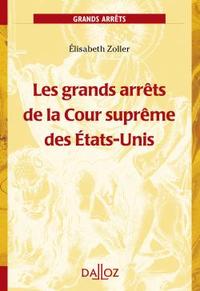 Les grands arrêts de la Cour suprême des États-Unis - 1ère édition