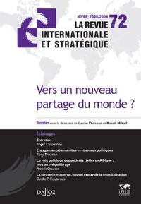 Vers un nouveau partage du monde. Revue internationale stratégique n°72-2008