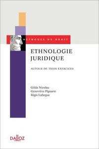 Ethnologie juridique. Autour de 3 exercices - 1ère éd.