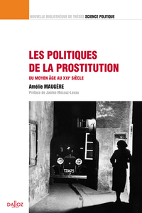 Les politiques de la prostitution - Volume 14 Du Moyen-Âge au XXIe siècle