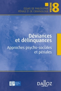 Déviances et délinquances. Approches psycho-sociales et pénales. Volume 8 - 1ère édition