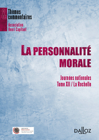 La personnalité morale - Journées nationales - Tome XII La Rochelle