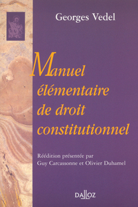 Manuel élémentaire de droit constitutionnel - Réimpression de l'édition de 1949
