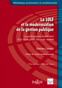 La LOLF et la modernisation de la gestion publique - La performance, fondement d'un droit public financier rénové