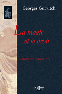 La magie et le droit - Réimpression de l'édition de 1938