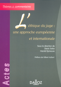 L'éthique du juge : une approche européenne et internationale