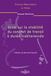 Essai sur la stabilité du contrat de travail à durée indéterminée - Tome 48