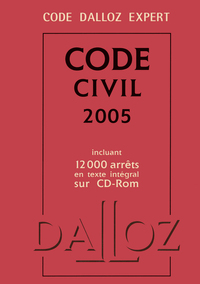 Code Dalloz Expert. Code civil 2005