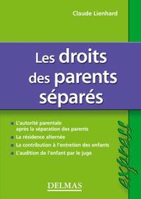 Les droits des parents séparés - 2e éd.