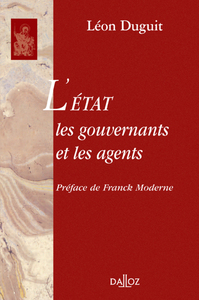 L'État, les gouvernants et les agents - Réimpression de l'édition de 1903