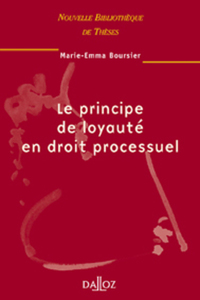 Le principe de loyauté en droit processuel - Tome 23