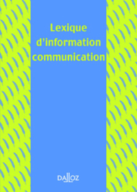 Lexique d'information-communication - 1ère éd.