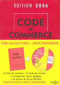 CODE DALLOZ ETUDES DROIT COMMERCIAL 2006