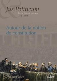 Autour de la notion de constitution. Jus Politicum N°2 - 2010