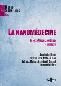 La nanomédecine - Enjeux éthiques, juridiques et normatifs