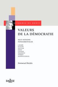 Valeurs de la démocratie. Huit notions fondamentales - 1ère éd.