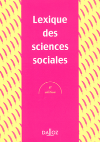 LEXIQUE DES SCIENCES SOCIALES. 8E ED.