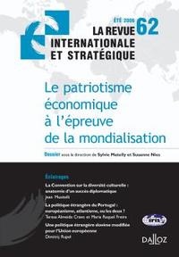 Le patriotisme économique à l'épreuve de la mondialisation. Revue internat. et stratég. n°62-2006