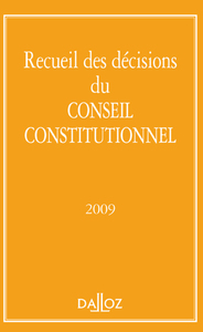 RECUEIL DES DECISIONS DU CONSEIL CONSTITUTIONNEL 2009