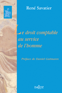 Le droit comptable au service de l'homme - Réimpression de l'édition de 1969