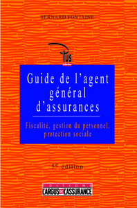 GUIDE DE L'AGENT GENERAL D'ASSURANCES
